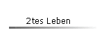 2tes Leben