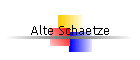 Alte Schaetze