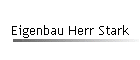 Eigenbau Herr Stark