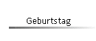 Geburtstag