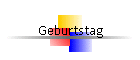 Geburtstag