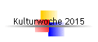 Kulturwoche 2015