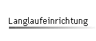 Langlaufeinrichtung