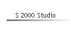 S 2000 Studio