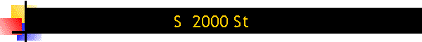S  2000 St