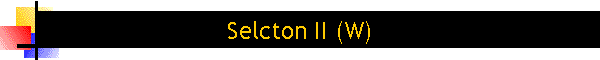 Selcton II (W)